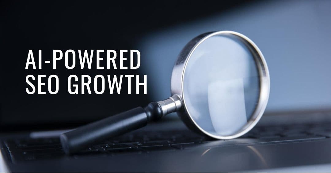 Tapping Into the Power of AI for SEO Growth